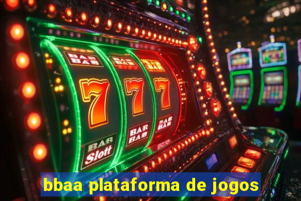 bbaa plataforma de jogos